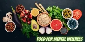 Best Food for Mental Health Wellness - Insightful Counselling