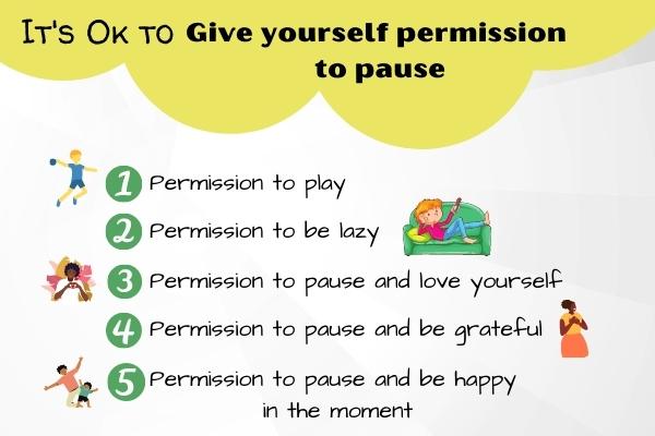 Mental Wellness - Give Yourself Permission to Pause